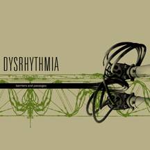 Dysrhythmia : Barriers and Passages